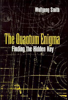 The Quantum Enigma: Finding the Hidden Key 089385042X Book Cover
