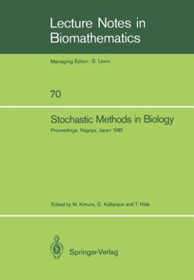 Stochastic Methods in Biology: Proceedings of a... 3540176489 Book Cover