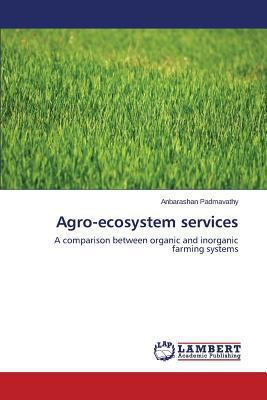 Agro-ecosystem services 3659494445 Book Cover