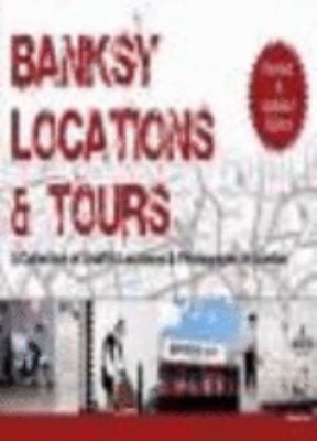 Banksy Locations and Tours: A Collection of Gra... 0955471214 Book Cover