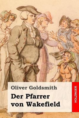 Der Pfarrer von Wakefield [German] 1983867659 Book Cover