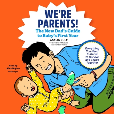 We're Parents!: The New Dad's Guide to Baby's F... 1094051403 Book Cover
