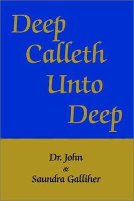 Deep Calleth Unto Deep 0595250491 Book Cover