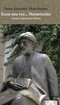 Erase Una Vez... Maimonides [Spanish] 8425446309 Book Cover