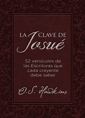 La Clave de Josué: 52 Versículos Bíblicos Que T... [Spanish] 0829746048 Book Cover
