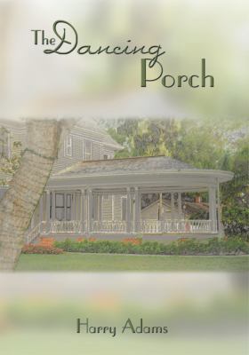 The Dancing Porch 1438992025 Book Cover