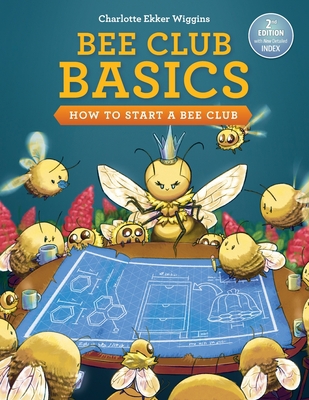 Bee Club Basics: How to Start a Bee Club 1735731935 Book Cover