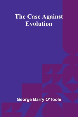 The Case Against Evolution 9364739078 Book Cover