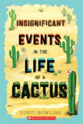 Insignificant Events in The Life of a Cactus 1338263420 Book Cover