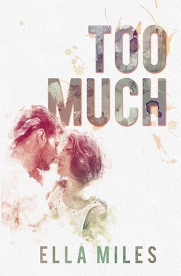 Too Much 1951114248 Book Cover