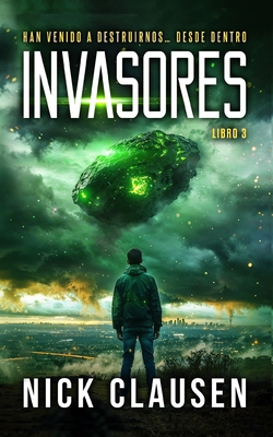 Invasores 3: Un thriller de invasión alienígena [Spanish] 8785425893 Book Cover