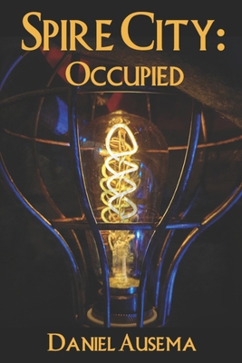 Spire City: Occupied B09X3YQJLV Book Cover