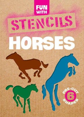 Fun with Horses Stencils 0486298361 Book Cover