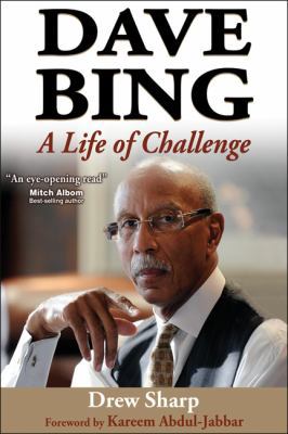 Dave Bing: A Life of Challenge B01MECEUCP Book Cover