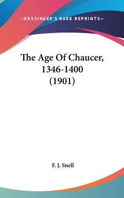 The Age Of Chaucer, 1346-1400 (1901) 0548926425 Book Cover