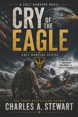 Cry of the Eagle: Colt Hawkins Novel B0CTY1WL6D Book Cover