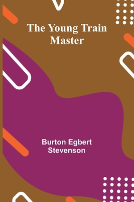 The Young Train Master 9362991624 Book Cover