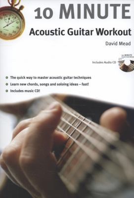 10 Minute Acoustic Guitar Workout [With CD (Aud... 1849380767 Book Cover