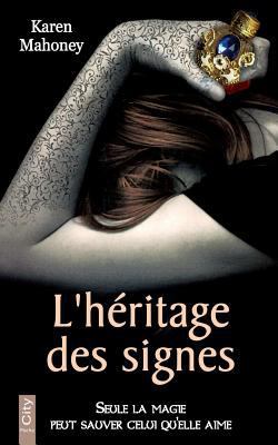 L'héritage des signes [French] 2824604247 Book Cover
