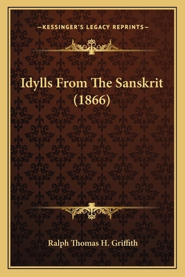 Idylls From The Sanskrit (1866) 1166162893 Book Cover
