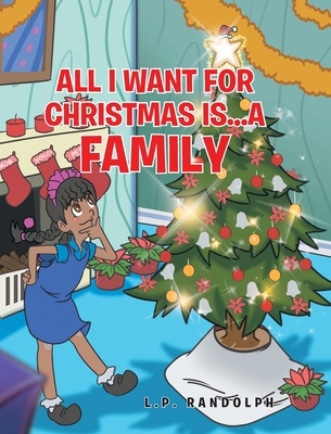 All I Want for Christmas Is...A Family B0B5KXN2CS Book Cover