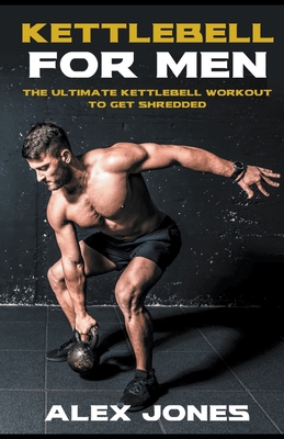Kettlebell For Men B0C4NY7QBF Book Cover