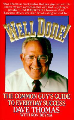 Well Done!: The Common Guy's Guide to Everyday ... 0061009016 Book Cover