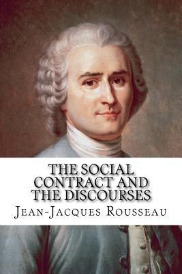 The Social Contract and the Discourses 1537749714 Book Cover