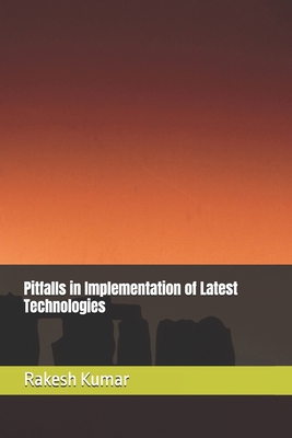 Pitfalls in Implementation of Latest Technologies B0F1LLY9HF Book Cover