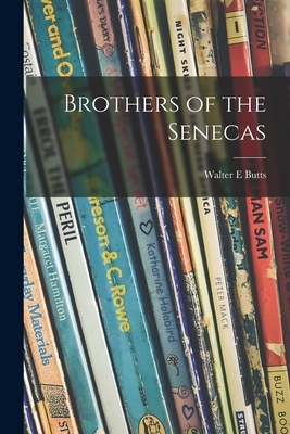 Brothers of the Senecas 101447616X Book Cover