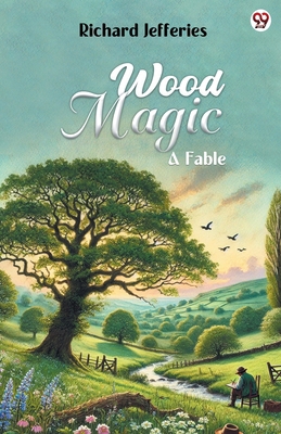 Wood Magic A Fable 9370818782 Book Cover