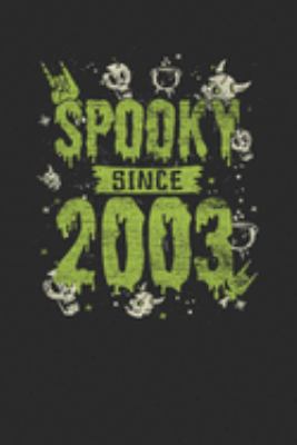 Spooky Since 2003: Graph Ruled Notebook / Journal (6" X 9" - 5 X 5 Graph Ruled) – Birthday Gift and Halloween Day Gift for Kids, Teenager, Women and Men