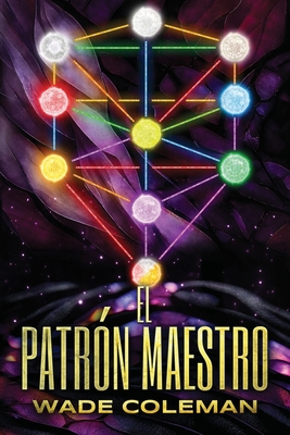 El Patron Maestro: Cábala y el Árbol de la Vida [Spanish] B0C5BPNFBH Book Cover