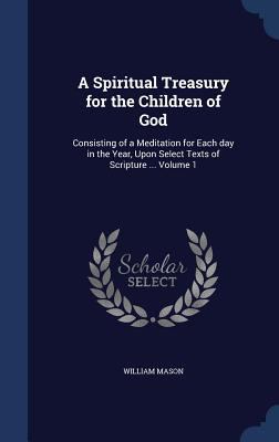 A Spiritual Treasury for the Children of God: C... 1340024640 Book Cover