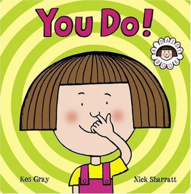 You Do!: A Daisy Book 0810959739 Book Cover