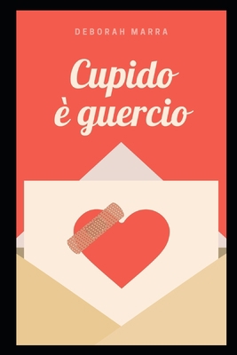 Cupido è guercio [Italian] B089CSNH4N Book Cover