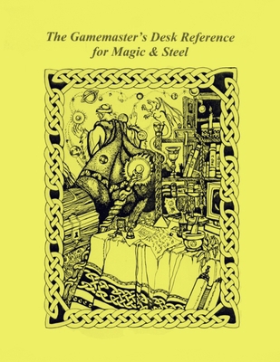 The Gamemaster's Desk Reference for Magic & Steel B0F4PZ5KWW Book Cover