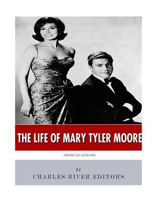 American Legends: The Life of Mary Tyler Moore 1543292577 Book Cover