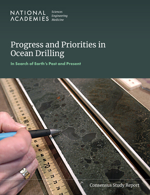 Progress and Priorities in Ocean Drilling: In S... 0309713382 Book Cover