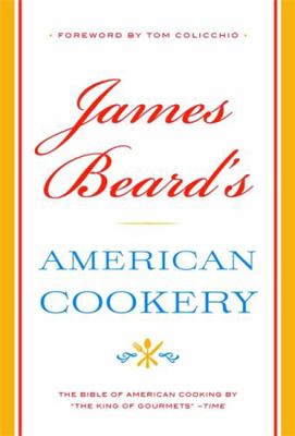 James Beard's American Cookery 031609868X Book Cover