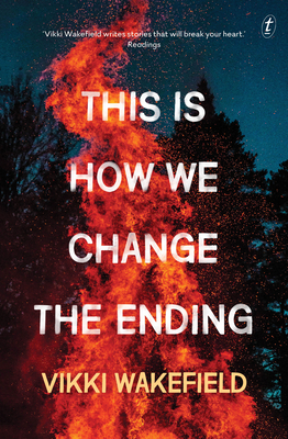 This Is How We Change the Ending 1922268135 Book Cover