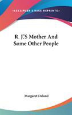 R. J.'S Mother And Some Other People 0548544263 Book Cover