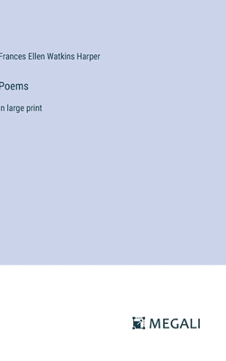 Poems: in large print 3387001770 Book Cover