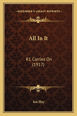 All In It: K1 Carries On (1917) 1164563017 Book Cover