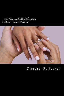 The Peanutbutta Chronicles: Moni Loves Peanut 1480070394 Book Cover