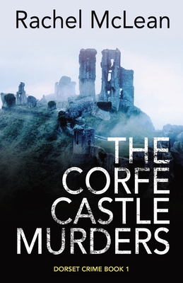 The Corfe Castle Murders [Large Print] 1913401189 Book Cover