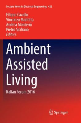 Ambient Assisted Living: Italian Forum 2016 3319853627 Book Cover
