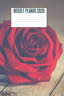 Weekly Planer 2020: Red Rose - 6x9 - 53 Pages 168843772X Book Cover