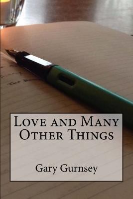 Love and Many Other Things 1928177255 Book Cover