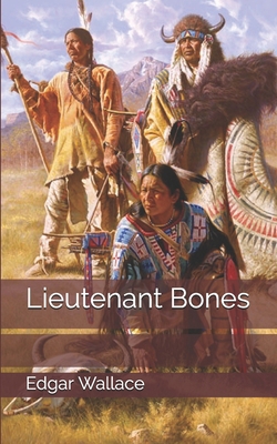 Lieutenant Bones 1697327052 Book Cover
